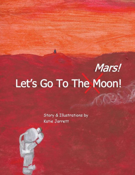 Let's Go To Mars