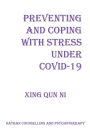 Preventing and Coping with Stress under COVID-19