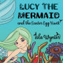 Lucy the Mermaid and the Easter Egg Hunt