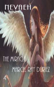 Title: Nevaeh The Miracle, Author: Marcel Ray Duriez