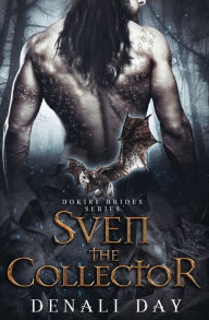 Title: Sven the Collector: A Fantasy Romance, Author: Denali Day