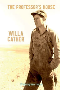 Title: The Professor's House, Author: Willa Cather