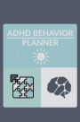 ADHD Behavior Planner: Daily Tracker To Help With Therapy And Record Symptoms: