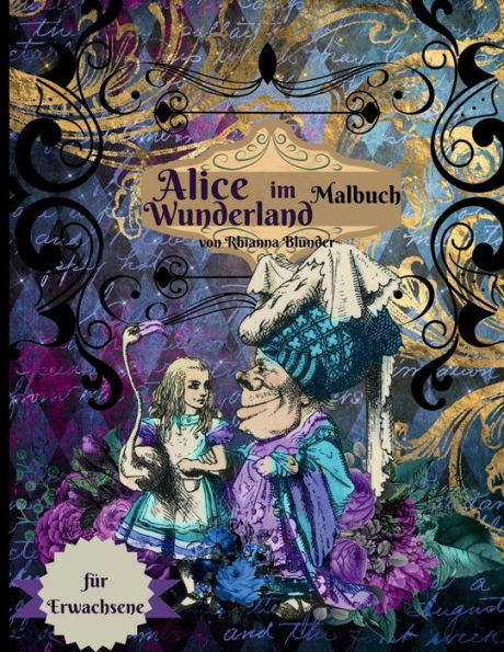 Alice im Wunderland Malbuch fï¿½r Erwachsene: Anti-Stress-Malbuch fï¿½r Erwachsene mit fantastischen und entspannenden schï¿½nen Motiven fï¿½r Mï¿½nner und Frauen