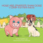 Hogs are Smarter than Dogs: & Other Fun Farm Facts