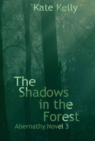 The Shadows in the Forest: Abernathy Novel 3