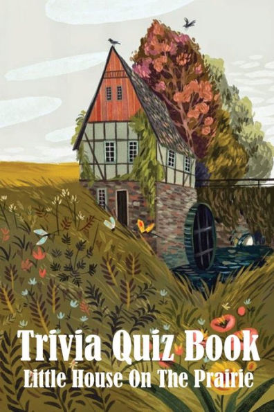 Trivia Quiz Book Little House On The Prairie