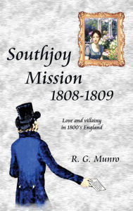 Title: Southjoy Mission 1808-1809, Author: Ronald G. Munro