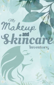 Title: My Makeup and Skincare Inventory, Author: Mary Langley