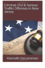 Criminal, DUI & Serious Traffic Offenses in New Jersey