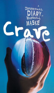Title: Crave - A Confessional Diary, Author: Marshall Maske