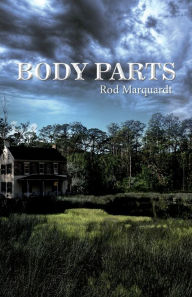 Title: Body Parts, Author: Rod Marquardt