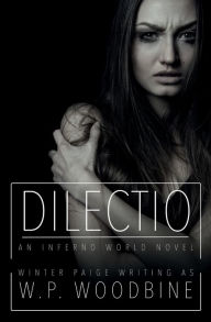 Title: Dilectio: An Inferno World Novel:, Author: Winter Paige