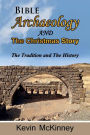 Bible Archaeology -and- The Christmas Story: Tradition vs. Fact