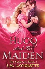 Title: Hugo and the Maiden, Author: S. M. Laviolette