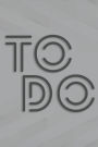 TO DO, Daily Organizer Notebook, 1 Page per Day: Undated Task Planner, Book for Activities and Appointments, Everyday Productivity Notepad, Great for 1 Year