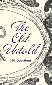 Title: The Old Untold, Author: Kim Malaj