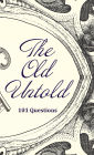 The Old Untold