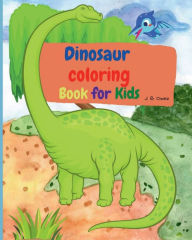 Title: Dino coloring Book for Kids: Children's Activity Books - Coloring Books for Boys, Girls and Children from 3 to 8 Years, Author: J. B. Owez