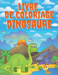Title: Livre de Coloriage Dinosaure: Apprendre Les Noms Des Dinosaures 50 Dinosaures, Author: Press Esel