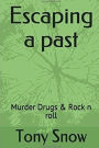 Escaping a past!
