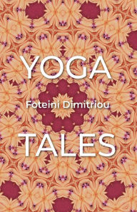 Title: Yoga Tales, Author: Foteini Dimitriou