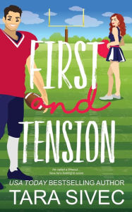 Title: First and Tension, Author: Tara Sivec