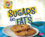 Sugars and Fats