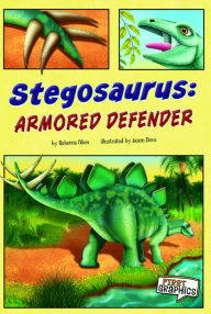 Title: Stegosaurus: Armored Defender, Author: Kathryn Clay