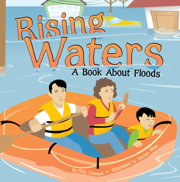 Rising Waters: A Book About Floods