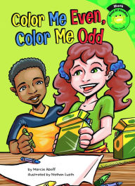 Title: Color Me Even, Color Me Odd, Author: Marcie Aboff