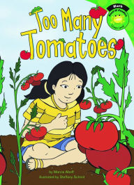 Title: Too Many Tomatoes, Author: Marcie Aboff