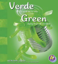 Title: Verde/Green: Mira el verde que te rodea/Seeing Green All Around Us, Author: Sarah L. Schuette