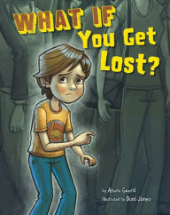 Title: What If You Get Lost?, Author: Anara Guard