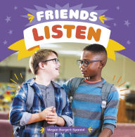 Title: Friends Listen, Author: Megan Borgert-Spaniol