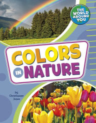 Title: Colors in Nature, Author: Christianne Jones