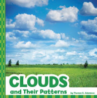 Title: Clouds and Their Patterns, Author: Thomas K. Adamson
