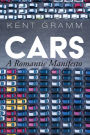 Cars: A Romantic Manifesto