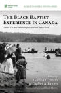 The Black Baptist Experience in Canada