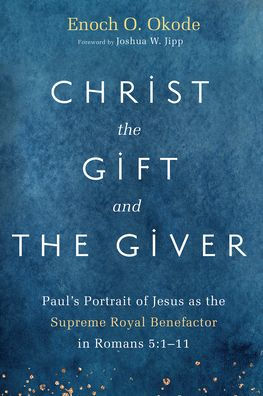 Christ the Gift and the Giver
