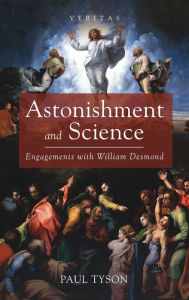 Title: Astonishment and Science, Author: Paul Tyson