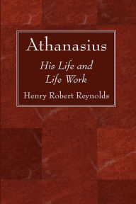 Title: Athanasius, Author: Henry Robert Reynolds