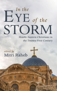Title: In the Eye of the Storm, Author: Mitri Raheb