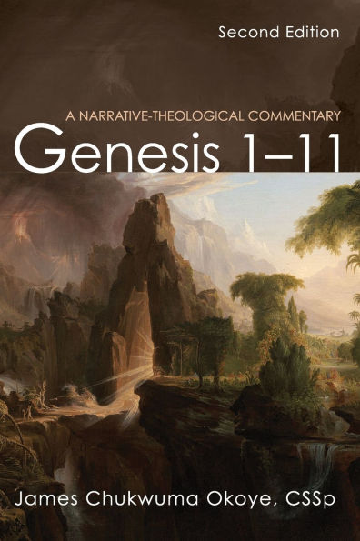 Genesis 1-11, Second Edition: A Narrative-Theological Commentary