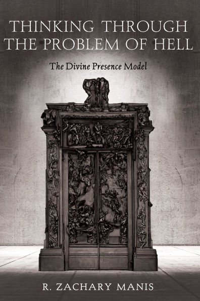 Thinking Through the Problem of Hell: The Divine Presence Model