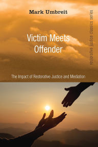 Title: Victim Meets Offender, Author: Mark Umbreit
