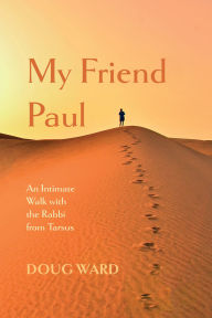 Title: My Friend Paul, Author: Doug Ward