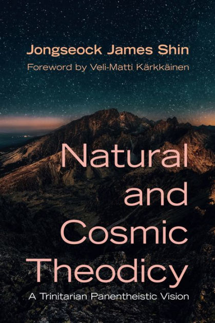 Natural and Cosmic Theodicy: A Trinitarian Panentheistic Vision|eBook
