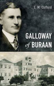 Title: Galloway of Buraan, Author: E M Clifford