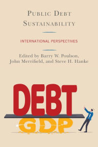 Title: Public Debt Sustainability: International Perspectives, Author: Barry W. Poulson